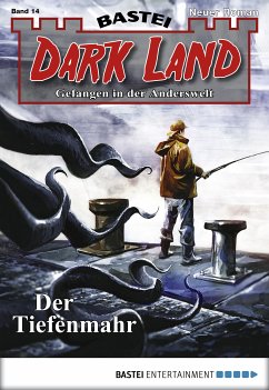 Der Tiefenmahr / Dark Land Bd.14 (eBook, ePUB) - Bekker, Alfred