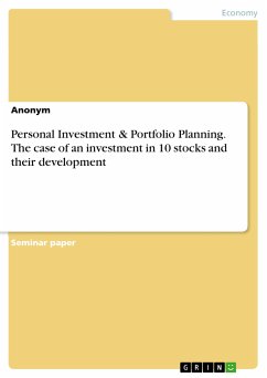 Personal Investment & Portfolio Planning. The case of an investment in 10 stocks and their development (eBook, PDF)