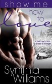 Show Me How to Love (Caldwell Family, #1) (eBook, ePUB)