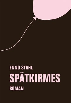 Spätkirmes (eBook, ePUB) - Stahl, Enno