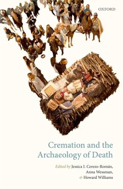 Cremation and the Archaeology of Death (eBook, ePUB)