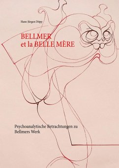 Bellmer et la Belle Mére (eBook, ePUB)
