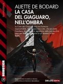 La casa del Giaguaro, nell'ombra (eBook, ePUB)