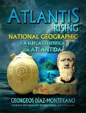 Atlantis Rising National Geographic e a busca científica da Atlântida (eBook, ePUB)