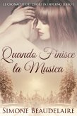 Quando Finisce la Musica (eBook, ePUB)