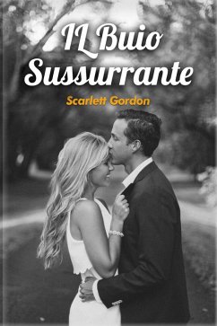 Il buio sussurrante (eBook, ePUB) - Gordon, Scarlett