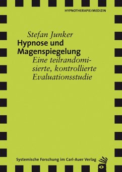 Hypnose und Magenspiegelung (eBook, PDF) - Junker, Stefan