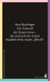 Die Zukunft der Supervision - Die Zukunft der Arbeit (eBook, PDF)