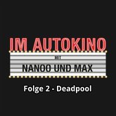 Im Autokino, Folge 2: Deadpool (MP3-Download)