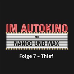 Im Autokino, Folge 7: Thief (MP3-Download) - Nanoo, Chris; Nachtsheim, Max