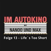 Im Autokino, Folge 13: Life's Too Short (MP3-Download)