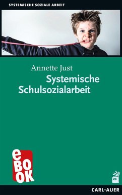 Systemische Schulsozialarbeit (eBook, ePUB) - Just, Annette