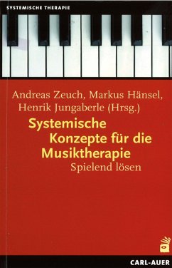 Systemische Konzepte für die Musiktherapie (eBook, PDF)