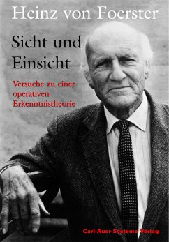 Sicht und Einsicht (eBook, PDF) - Foerster, Heinz Von