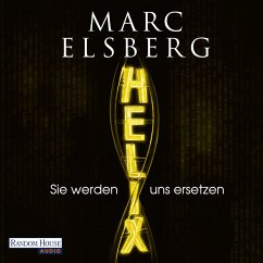 HELIX - Sie werden uns ersetzen (MP3-Download) - Elsberg, Marc