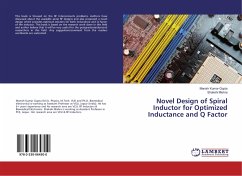 Novel Design of Spiral Inductor for Optimized Inductance and Q Factor - Gupta, Manish Kumar;Mishra, Shakshi