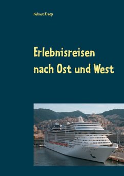 Erlebnisreisen nach Ost und West (eBook, ePUB) - Kropp, Helmut