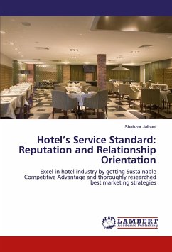 Hotel¿s Service Standard: Reputation and Relationship Orientation - Jalbani, Shahzor
