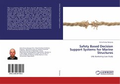 Safety Based Decision Support Systems for Marine Structures