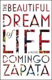 The Beautiful Dream of Life The Beautiful Dream of Life