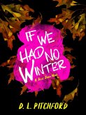 If We Had No Winter (Billie Dixon Series, #1) (eBook, ePUB)