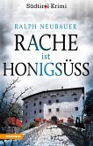 Rache ist honigsüß / Südtirolkrimi Bd.1 (eBook, ePUB)