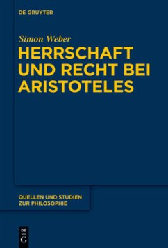 Herrschaft und Recht bei Aristoteles - Weber, Simon