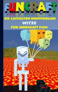 Funcraft - Die lustigsten inoffiziellen Witze für Minecraft Fans (eBook, ePUB) - Taane, Theo Von