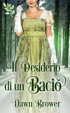 Il Desiderio di un Bacio (eBook, ePUB) Il Desiderio di un Bacio (eBook, ePUB)