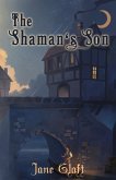 The Shaman's Son (The Conjurers, #2) (eBook, ePUB)