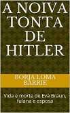 A Noiva Tonta de Hitler (eBook, ePUB)