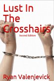 Lust in the Crosshairs (eBook, ePUB)