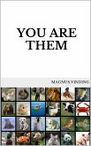 You Are Them (eBook, ePUB)