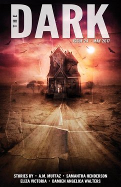 The Dark Issue 24 (eBook, ePUB) - Muffaz, A. M.; Henderson, Samantha; Victoria, Eliza; Walters, Damien Angelica