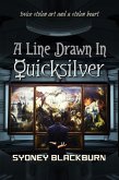A Line Drawn in Quicksilver (The Quicksilver Adventures, #2) (eBook, ePUB)