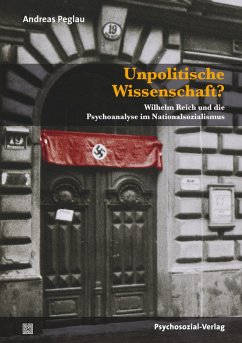 Unpolitische Wissenschaft? (eBook, PDF) - Peglau, Andreas