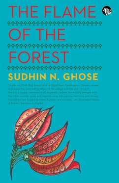 The Flame of the Forest - Ghose, Sudhin N.