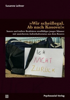 »Wir scheißegal. Ab nach Kosovo!« (eBook, PDF) - Leitner, Susanne