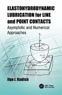 Elastohydrodynamic Lubrication for Line and Point Contacts - Kudish, Ilya I