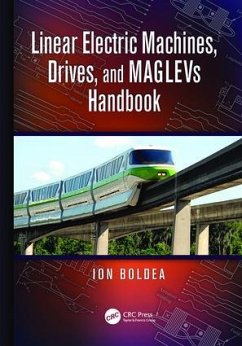 Linear Electric Machines, Drives, and MAGLEVs Handbook - Boldea, Ion