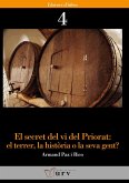 El secret del vi del Priorat : el terrer, la història o la seva gent?