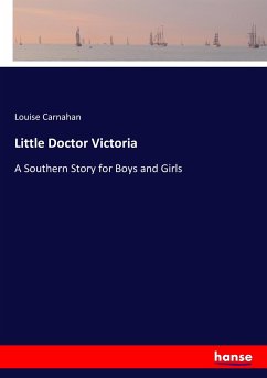 Little Doctor Victoria - Carnahan, Louise