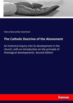 The Catholic Doctrine of the Atonement - Oxenham, Henry Nutcombe