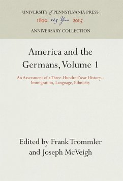 America and the Germans, Volume 1