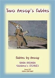 TWO AESOP'S FABLES - Children's Timeless Fables from Aesop (eBook, ePUB) - E Mouse, Anon