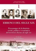 Ebrencs del segle XIX : personatges de la història social, política i econòmica del territori ebrenc al segle XIX