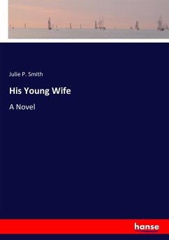 His Young Wife - Smith, Julie P.
