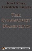 The Communist Manifesto (Chump Change Edition)