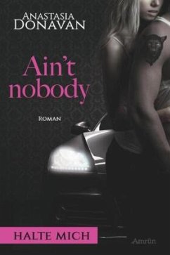 Ain't nobody: Halte mich - Donavan, Anastasia