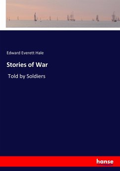Stories of War - Hale, Edward Everett